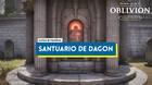 Santuario de Dagon al 100% en Oblivion Remastered