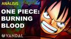 Videoanálisis de One Piece: Burning Blood