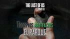 TODOS los artefactos de El parque en The Last of Us 2