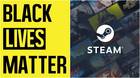 Valve no se ha posicionado ante el Black Lives Matter y varios desarrolladores retirarán sus juegos de Steam por ello.
