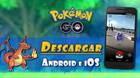 Cómo descargar gratis Pokémon Go en móviles Android e iOS