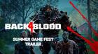 Back 4 Blood lanza un nuevo tráiler en el Summer Game Fest y confirma una beta abierta