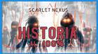 Historia al 100% en Scarlet Nexus
