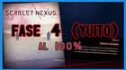 Fase 4: Destino dividido al 100% en Scarlet Nexus