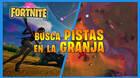 Fortnite: busca pistas en la granja - LOCALIZACI�N