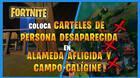 Fortnite: Coloca carteles de persona desaparecida en Alameda Afligida y Campo Cal�gine