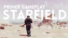 Primer gameplay de Starfield.
