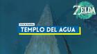 Templo del Agua al 100% en Zelda: Tears of the Kingdom