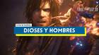 Dioses y hombres al 100% en Final Fantasy XVI