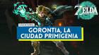 Gorontia, la ciudad primigenia en Zelda: Tears of the Kingdom