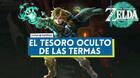El tesoro oculto de las termas en Zelda: Tears of the Kingdom