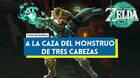 A la caza del monstruo de tres cabezas en Zelda: Tears of the Kingdom