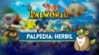 Herbil en Palworld: Localización, cómo conseguirlo, habilidades, objetos y detalles