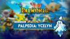 Icelyn en Palworld: Localización, cómo conseguirlo, habilidades, objetos y detalles