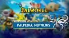 Neptilius en Palworld: Localización, cómo conseguirlo, habilidades, objetos y detalles