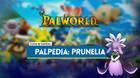Prunelia en Palworld: Localización, cómo conseguirlo, habilidades, objetos y detalles