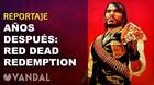 Vandal TV: Recordamos a Red Dead Redemption en nuestra serie de vídeos 'Años después'