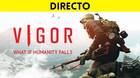 Jugamos en directo a Vigor, de los creadores de DayZ y ArmA a las 19:00