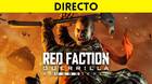 Jugamos en directo a Red Faction Guerrilla remaster a partir de las 19:00
