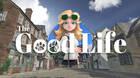 The Good Life se retrasa a primavera de 2020 para mejorar su calidad