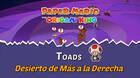 TODOS los Toads en Desierto de M�s a la Derecha de Paper Mario The Origami King
