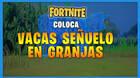 Fortnite: Coloca vacas se�uelo en granjas - LOCALIZACI�N