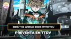 NEO: The World Ends With You en TTDV