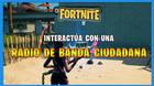 Fortnite: interact�a con una radio de banda ciudadana - LOCALIZACI�N