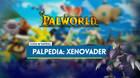 Xenovader en Palworld: Localización, cómo conseguirlo, habilidades, objetos y detalles