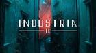 Industria 2 gameplay tráiler nuevo