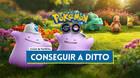 Pokémon GO: żCómo capturar a Ditto fácilmente? (Actualizado)
