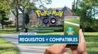 Pokémon GO: Requisitos en Android y iPhone y móviles compatibles
