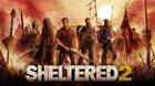 Sheltered 2 tráiler fecha de lanzamiento