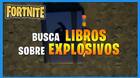 Fortnite: d�nde encontrar libros sobre explosivos