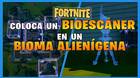 Fortnite: c�mo y d�nde colocar un bioesc�ner en un bioma alien�gena