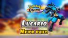 Lucario en Pokémon Unite: Mejor build, objetos, ataques y consejos