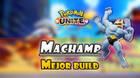 Machamp en Pokémon Unite: Mejor build, objetos, ataques y consejos