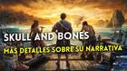 Skull and Bones no será un juego centrado en la narrativa