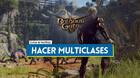 Baldur's Gate 3: C�mo hacer multiclase, qu� es y todo lo que debes saber