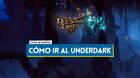 C�mo ir al Underdark en Baldur's Gate 3: Entradas secretas y d�nde encontrarlas