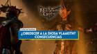 Baldur's Gate 3: �Deber�as obedecer a Vlaakith y qu� pasa si no lo haces?