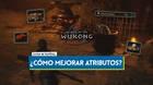 Black Myth Wukong: Cómo aumentar atributos principales (vida, magia, vigor...)
