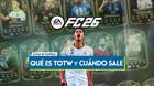 TOTW en EA Sports FC 26: �Qu� es y cada cu�nto se lanza uno nuevo?