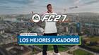 EA Sports FC 27: Top de los MEJORES jugadores del Ultimate Team