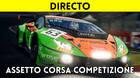 Jugamos en directo a Assetto Corsa Competizione a partir de las 19:00