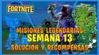 Fortnite T7: Misiones legendarias (Semana 13) - Soluci�n y recompensas