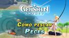 Cómo pescar en Genshin Impact: Tipos de cebos, peces y cómo conseguirlos