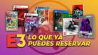 Juegos del E3 2021 en reserva en TTDV.