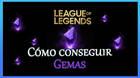 League of Legends: Cmo conseguir gemas raras gratis, rpido y fcil