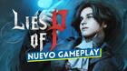 Lies of P nuevo gameplay extendido en vídeo